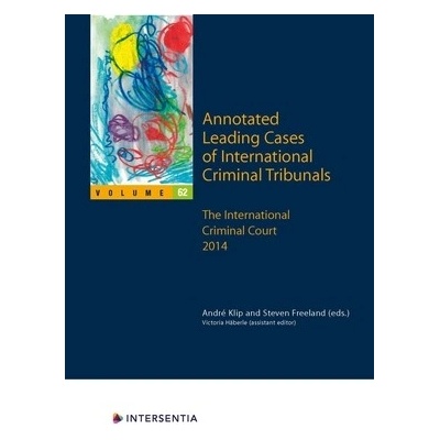 Annotated Leading Cases of International Criminal Tribunals - volume 62