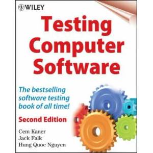 Testing Computer Software - The Best Selling Testing Book of All Time 2e | Cem Kaner (2004)