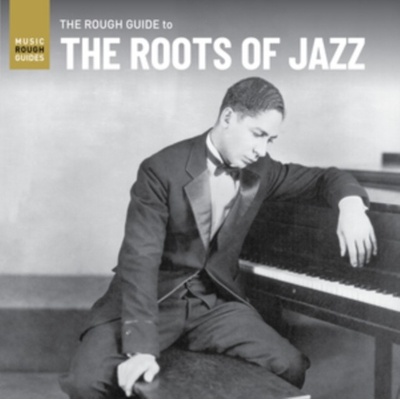 Various Artists - Rough Guide To The Roots Of Jazz LP