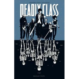Deadly Class Volume 1: Reagan Youth (2014)