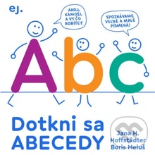 Dotkni sa abecedy - Jana H. Hoffstäder, Boris Meluš (ilustrátor)