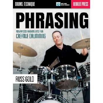 Image 1 of ADVANCED RUDIMENTS FOR CREATING DRUMMING | Russ Gold