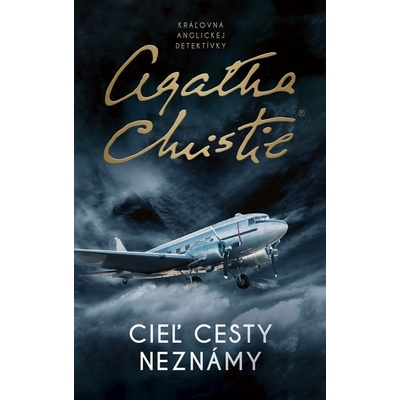 Cieľ cesty neznámy - Agatha Christie