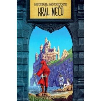 Král mečů - Mistrovská díla fantasy - Moorcock Michael