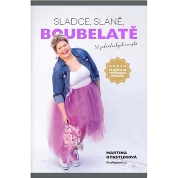 Sladce, slaně, boubelatě - Kynstlerová Martina