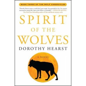 Spirit of the Wolves | Dorothy Hearst (ISBN: 9781416570035)