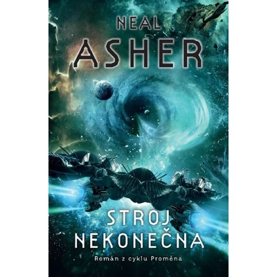 Stroj nekonečna - Neal Asher