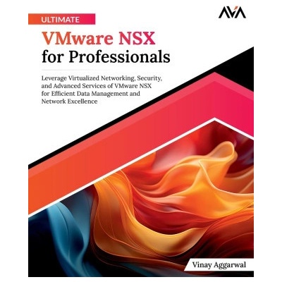 Ultimate VMware NSX for Professionals