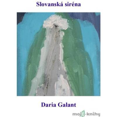 Slovanská siréna - Daria Galant