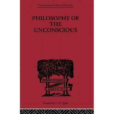 Philosophy of the Unconscious | Eduard Von Hartmann