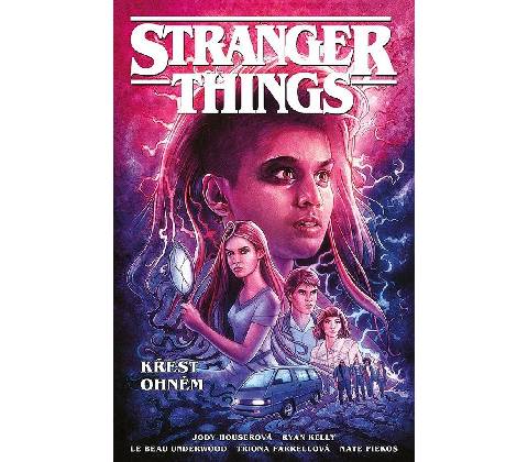 Stranger Things - Křest ohněm