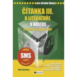 Čítanka III. k literatuře v kostce pro střední školy | Marie Sochrová (2007)