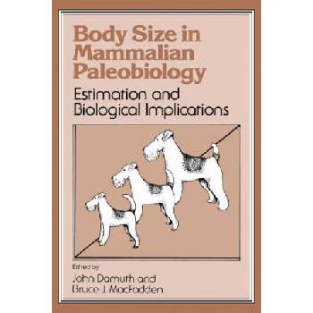 Body Size in Mammalian Paleobiology | John DamuthBruce J. MacFadden