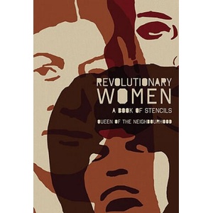 Revolutionary Women | Queen of the Neighbourhood Collective (ISBN: 9781604862003)