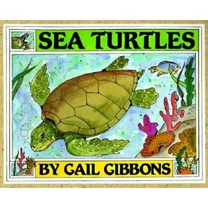Sea Turtles | Gail Gibbons (ISBN: 9780823413737)