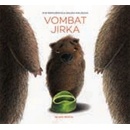 Vombat Jirka