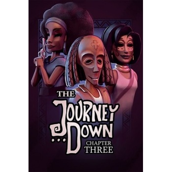 The Journey Down: Chapter Three