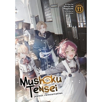 Mushoku Tensei: Jobless Reincarnation Light Novel Vol. 11