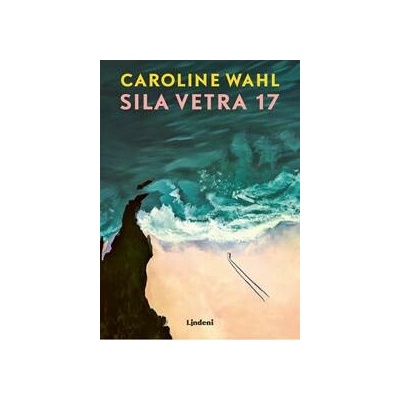 Sila vetra 17 - Caroline Wahl
