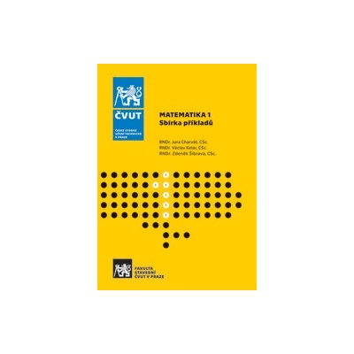 MATEMATIKA 1. Sbírka příkladů