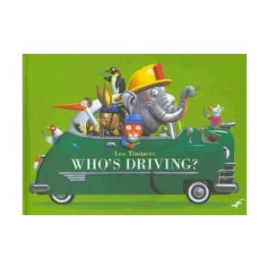 Who's Driving? | LEO TIMMERS (ISBN: 9781776571666)