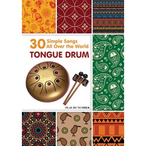 Tongue Drum 30 Simple Songs - All Over the World (ISBN: 9798574945216)