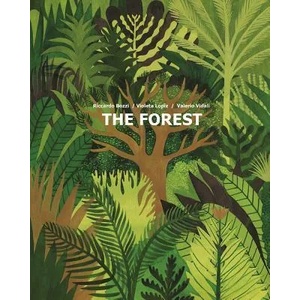 Forest | Ricardo Bozzi, Violeta Lopiz, Valerio Vidali (ISBN: 9781592702183)