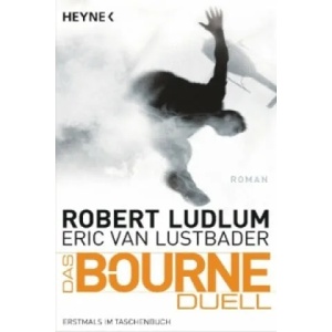Das Bourne Duell | Robert Ludlum, Norbert Jakober (2013)