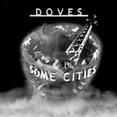 DOVES - SOME CITIES/ORANGE LP-LTD LP