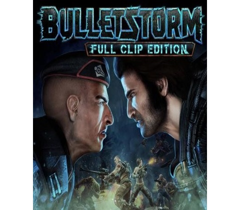 Bulletstorm (Full Clip Edition)