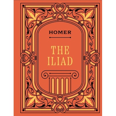 "The Iliad" - "" ("Homer")(Pevná vazba)