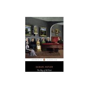 Way of All Flesh | Samuel Butler (ISBN: 9780140430127)
