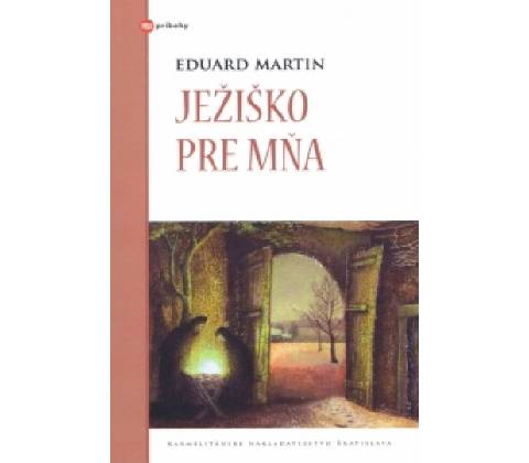Ježiško pre mňa
