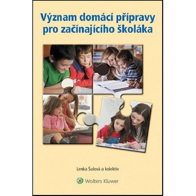 Význam domácí přípravy pro začínajícího školáka