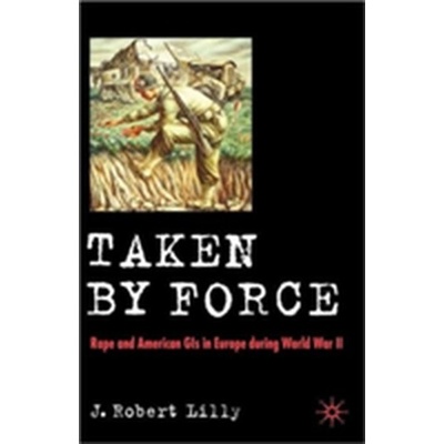 Taken by Force - Lilly J. Robert