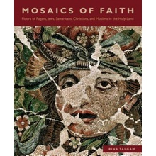 MOSAICS OF FAITH - Rina Talgam