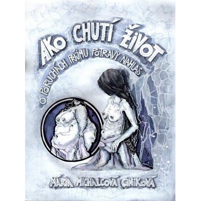 Ako chutí život - Mária Michalcová Ciniková