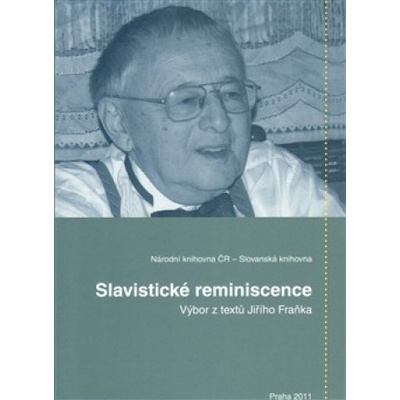 Slavistické reminiscence - Věra Dvořáková