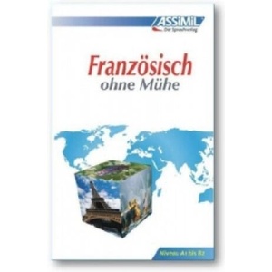 ASSiMiL Französisch ohne Mühe - Lehrbuch (Niveau A1-B2) (book only) | Anthony Bulger (ISBN: 9783896250117)