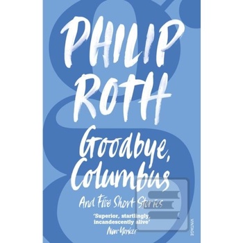 Goodbye, Columbus - Philip Roth