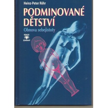 Podminované dětství - Obnova sebejistoty