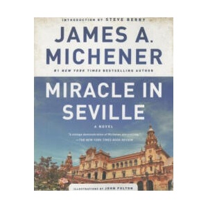 Miracle in Seville | James A. Michener, Steve Berry, John Fulton (ISBN: 9780812986815)