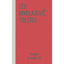Vojna a mier II , 2. vydanie - Lev Nikolajevič Tolstoj