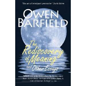 Rediscovery of Meaning, and Other Essays | Owen Barfield (ISBN: 9780956942333)