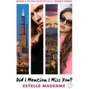 Did I Mention I Miss You? - The DIMILY Trilogy- Estelle Maskame