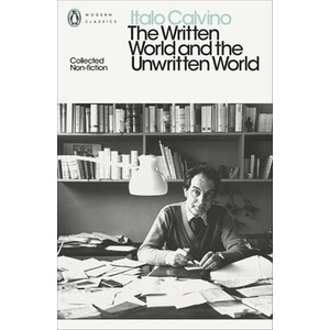 The Written World and the Unwritten World | CALVINO, ITALO (ISBN: 9780141394923)