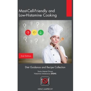 Mast-Cell-Friendly and Low-Histamine Cooking | Heinz Lamprecht (2022)