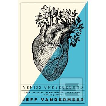 Veniss Underground Jeff VanderMeer
