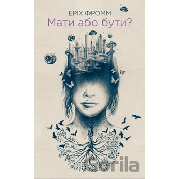 Maty abo buty? - Erich Fromm