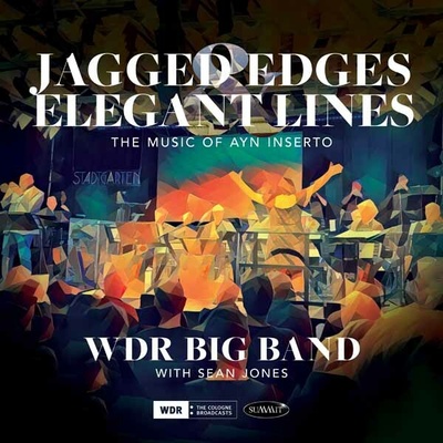 Sean Jones, WDR Big Band - Jagged Edges & Elegant Lines: The Music Of Ayn Inserto LP